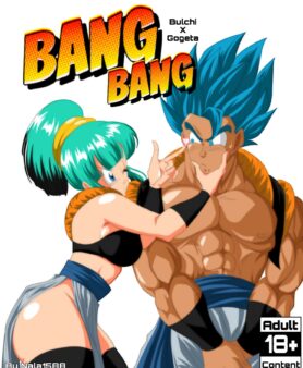 Bang Bang – Bulchi x Gogeta